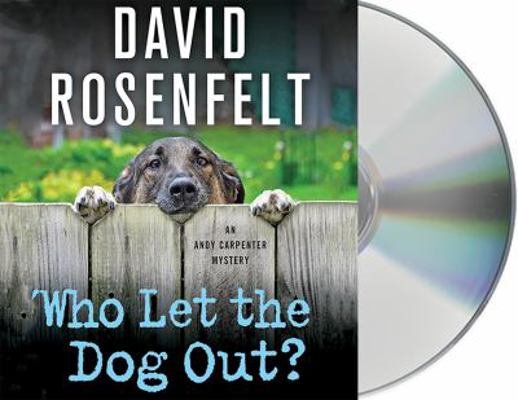 Who Let the Dog Out?: An Andy Carpenter Mystery 1427273014 Book Cover