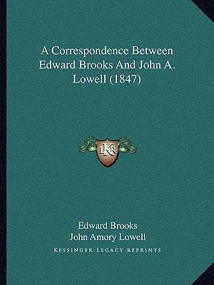 A Correspondence Between Edward Brooks And John... 1164521977 Book Cover