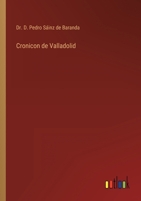 Cronicon de Valladolid [Spanish] 3368102109 Book Cover