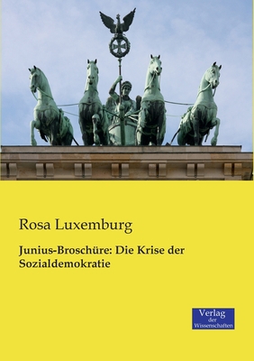Junius-Broschüre: Die Krise der Sozialdemokratie [German] 3957001579 Book Cover