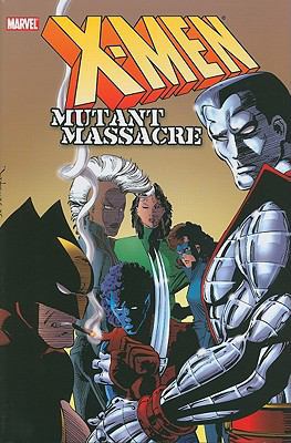 X-Men: Mutant Massacre 0785138056 Book Cover