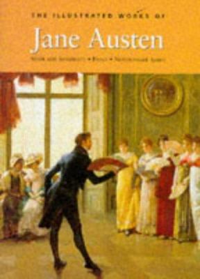 The Illustrated Works of Jane Austen: Sense and... 1851520503 Book Cover