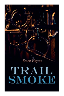 Trail Smoke: Western Novel 8027341264 Book Cover