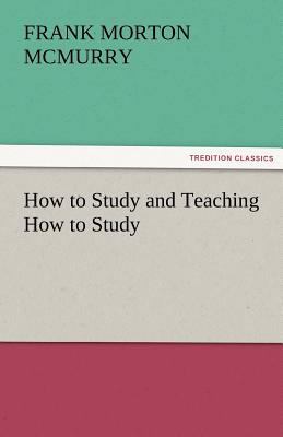 How to Study and Teaching How to Study 3842461089 Book Cover
