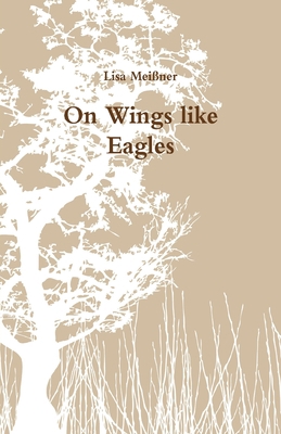On Wings like Eagles [German] 1499788215 Book Cover