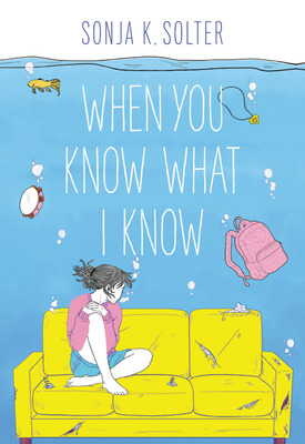 When You Know What I Know 0316535443 Book Cover