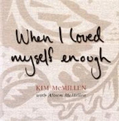 When I Loved Myself Enough 0330363123 Book Cover