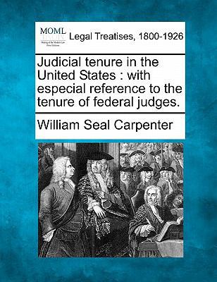 Judicial Tenure in the United States: With Espe... 1240138342 Book Cover