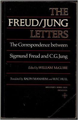 The Freud/Jung Letters: The Correspondence betw... 0674323300 Book Cover