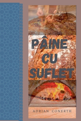 Pâine Cu Suflet [Romanian] B0FZH92L7R Book Cover