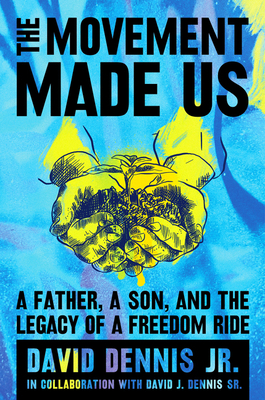 The Movement Made Us: A Father, a Son, and the ... 0063011425 Book Cover