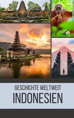 Indonesien: Geschichte weltweit [German] B0C5GLSCLK Book Cover