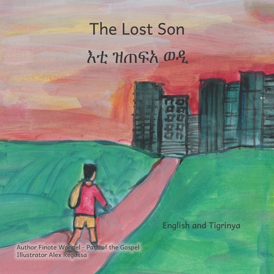 The Lost Son: An Ethiopian Parable about Forgiv... B085KQ2LCF Book Cover