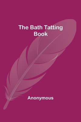 The Bath Tatting Book 9354592929 Book Cover