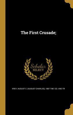 The First Crusade; 136233202X Book Cover