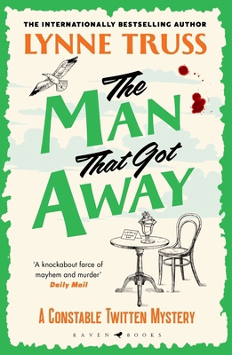 The Man That Got Away (A Constable Twitten Myst... 1526666979 Book Cover