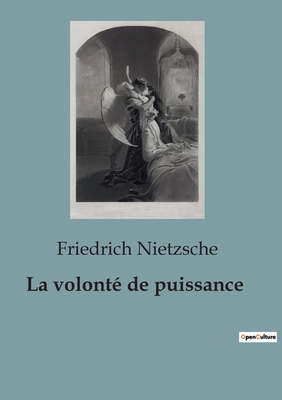 La volonté de puissance [French] B0C5SHB8TS Book Cover
