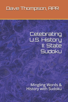 Celebrating U.S. History II: State Sudoku: Ming... B091GPJC1K Book Cover