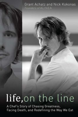 Life, on the Line: A Chef's Story of Chasing Gr... 1592406017 Book Cover