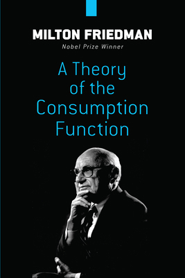 A Theory of the Consumption Function 0486841812 Book Cover