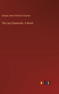 The Lacy Diamonds. A Novel 3385387671 Book Cover