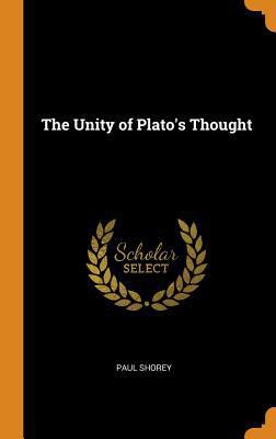 The Unity of Plato's Thought 0342632566 Book Cover