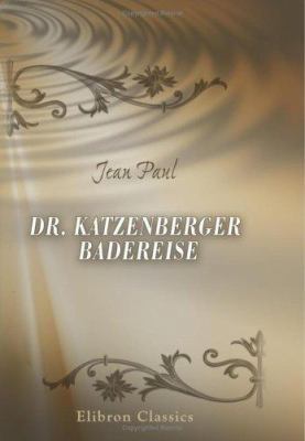 Dr. Katzenbergers Badereise (German Edition) [German] 0543904563 Book Cover