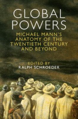 Global Powers: Michael Mann's Anatomy of the Tw... 1107086140 Book Cover