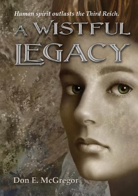 A Wistful Legacy 0994139926 Book Cover