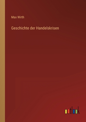 Geschichte der Handelskrisen [German] 3368433660 Book Cover