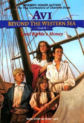 Beyond the Western Sea 2: Lord Kirkle's Money 0380728761 Book Cover