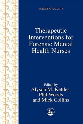 Therapeutic Interventions for Forensic Mental H... 1853029491 Book Cover