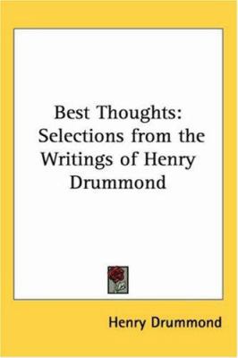 Best Thoughts: Selections from the Writings of ... 1417908017 Book Cover