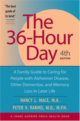 The 36 Hour Day: A Family Guide to Caring for P... 0801885086 Book Cover