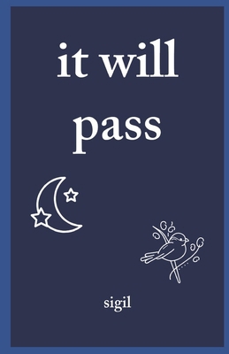 It Will Pass: It Has to B0D9N7YQFR Book Cover