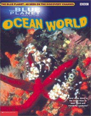 Blue Planet: Ocean World: Ocean World 0439334128 Book Cover