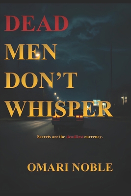 Dead Men Don't Whisper B0H4D3TBPN Book Cover