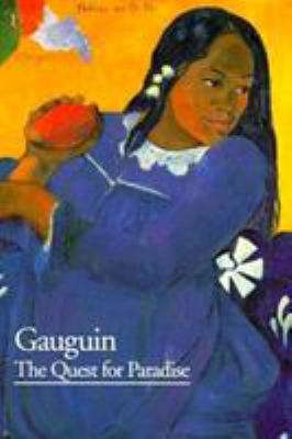 Gauguin: The Quest for Paradise 0810928000 Book Cover