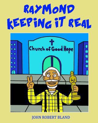 Raymond Keeping It Real 149544533X Book Cover