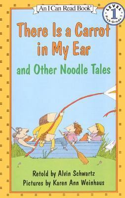 There Is a Carrot in My Ear and Other Noodle Tales 0060252340 Book Cover