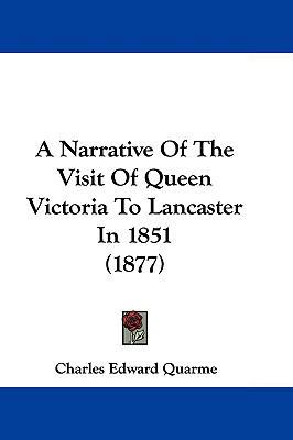 A Narrative of the Visit of Queen Victoria to L... 1104670593 Book Cover