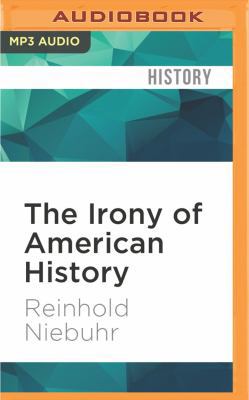 The Irony of American History 1531811051 Book Cover