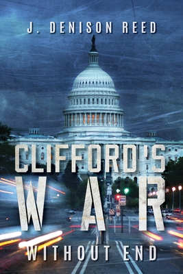 Clifford's War: Without End 1737164043 Book Cover