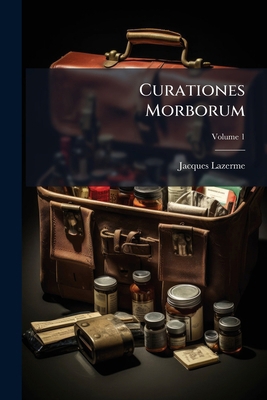 Curationes Morborum; Volume 1 [Italian] 1174507977 Book Cover
