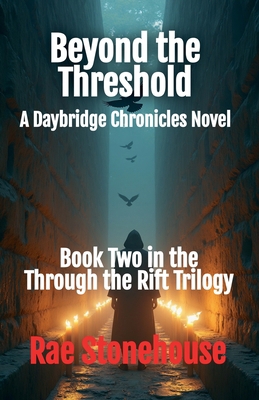 Beyond the Threshold: A Daybridge Chronicles Novel 1998591956 Book Cover