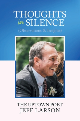 Thoughts in Silence (Observations & Insights): ... 1664130268 Book Cover