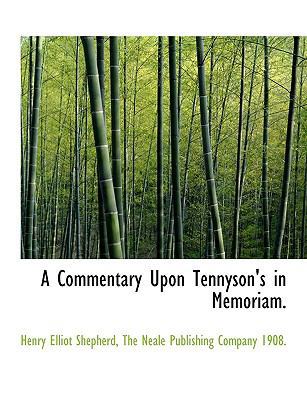 A Commentary Upon Tennyson's in Memoriam. 1140140108 Book Cover