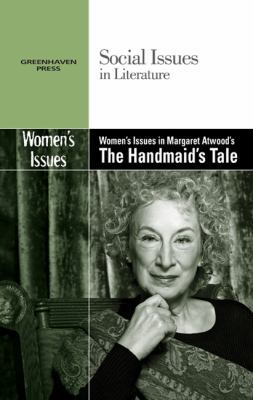 Women's Issues in Margaret Atwood's the Handmai... 0737758007 Book Cover