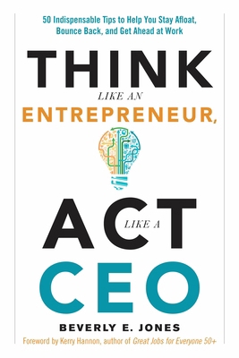 Think Like an Entrepreneur, ACT Like a CEO: 50 ... 1632650177 Book Cover