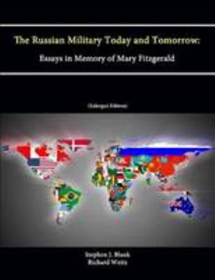 The Russian Military Today and Tomorrow: Essays... 1304322629 Book Cover